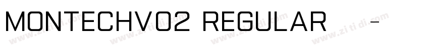 MONTECHV02 Regular 语字体转换